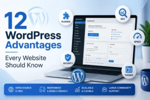 12 مزیت وردپرس (WordPress) که هر وب‌ سایت باید بداند
